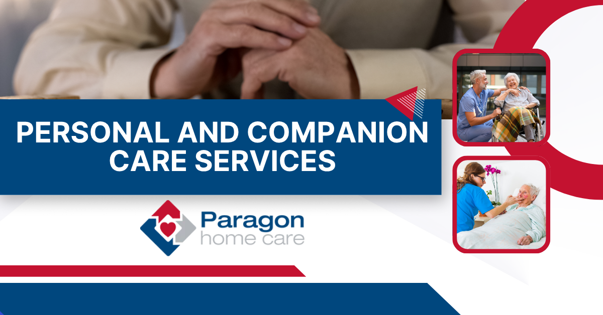 Paragon Home Care - Personal and Companion Care Services